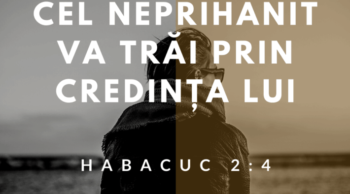 Cel neprihănit va trăi prin credință