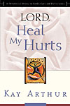 Lord, heal my hurts